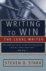 Steven D. Stark, Writing To Win: The Legal Writer