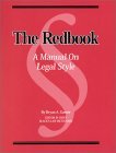 Bryan Garner, The Redbook: A Manual on Legal Style